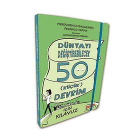 ODTÜ Geliştirme Vakfı Yayıncılık Dünyayı Değiştirebilecek 50 Küçük Devrim İçin Kılavuz
