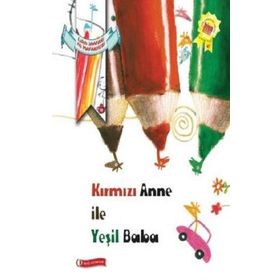 ODTÜ Geliştirme Vakfı Yayıncılık Kırmızı Anne İle Yeşil Baba