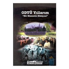 ODTÜ YILLARIM BIR HIZMETIN HIKAYESI - KEMAL KURDAŞ