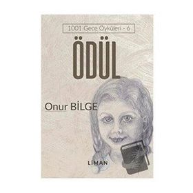 Ödül 1001 Gece Öyküleri 6 - Onur Bilge