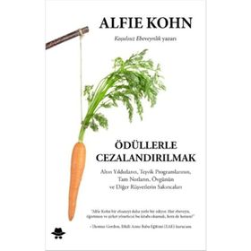 Ödüllerle Cezalandırılmak - Alfie Kohn