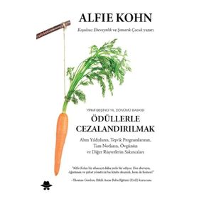 Ödüllerle Cezalandırılmak - Alfie Kohn