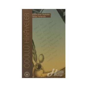 ÖDÜLLÜ HIKAYELER 2004 ÖMER SEYFEDDIN HIKÂYE YARIŞMASI - GENEL