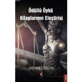Ödüllü Öykü Kitaplarının Eleştirisi - Mehmet Aslan