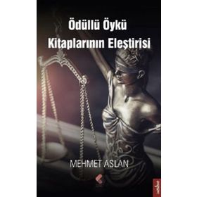 Ödüllü Öykü Kitaplarının Eleştirisi - Mehmet Aslan
