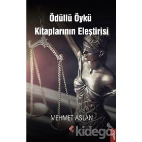 Ödüllü Öykü Kitaplarının Eleştirisi - Mehmet Aslan