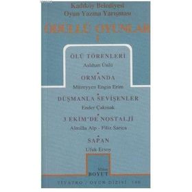 Ödüllü Oyunlar 1 Ölü Törenler - Ormanda - Düşmanla Sevişenler - 3 Ekim’de Nostalji - Sapan - Filiz Sarıca Almilla Alp Ender Çakmak Müzeyyen Engin Erim Ufuk Ersoy