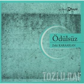 ÖDÜLSÜZ - ZEKI KARAASLAN