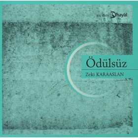ÖDÜLSÜZ - ZEKI KARAASLAN