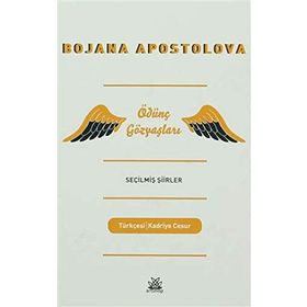 Ödünç Gözyaşları Seçilmiş Şiirler - Bojana Apostolova