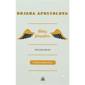 Ödünç Gözyaşları Seçilmiş Şiirler - Bojana Apostolova
