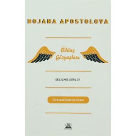 Ödünç Gözyaşları Seçilmiş Şiirler - Bojana Apostolova