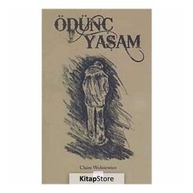 ÖDÜNÇ YAŞAM - CLAIRE WOLNIEWICZ