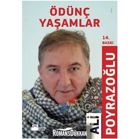 ÖDÜNÇ YAŞAMLAR - ALI POYRAZOĞLU