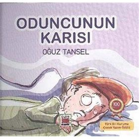 Oduncunun Karısı - Oğuz Tansel