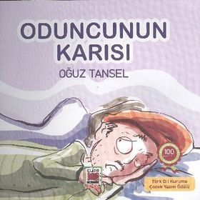 Oduncunun Karısı - Oğuz Tansel