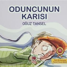 Oduncunun Karısı - Oğuz Tansel