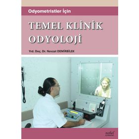Odyometristler için Temel Klinik Odyoloji - Nobel Tıp Kitabevleri