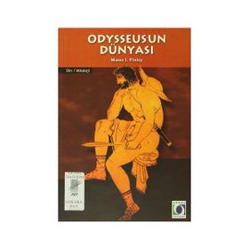 Odysseus’un Dünyası - Moses I. Finley