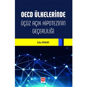 Oecd Ülkelerinde Üçüz Açık Hipotezinin Geçerliliği - Eda Dineri