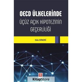 Oecd Ülkelerinde Üçüz Açık Hipotezinin Geçerliliği - Eda Dineri