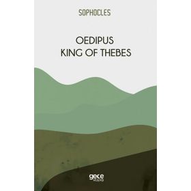 Oedipus King Of Thebes-Gece Kitaplığı