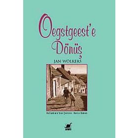 OEGSTGEESTE DÖNÜŞ - JAN WOLKERS
