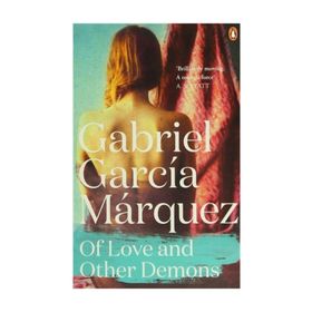 Of Love and Other Demons - Gabriel Garcia Marquez