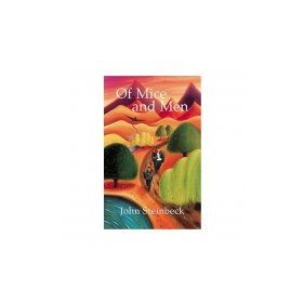 Of Mice and Men - John Steinbeck