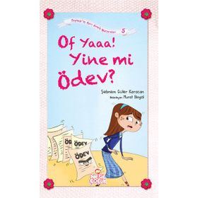 OF YAAA! YINE MI ÖDEV? - SEBNEM GÜLER KARACAN