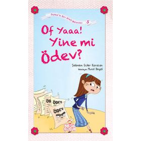 OF YAAA! YINE MI ÖDEV? - SEBNEM GÜLER KARACAN
