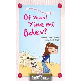 OF YAAA! YINE MI ÖDEV? - SEBNEM GÜLER KARACAN