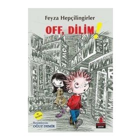 Off, Dilim! - Feyza Hepçilingirler