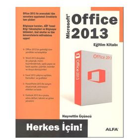 Office 2013 Eğitim Kitabı- Herkes İçin - Hayrettin Üçüncü