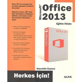 Office 2013 Eğitim Kitabı- Herkes İçin - Hayrettin Üçüncü