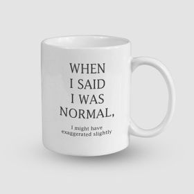 Offo When I Said I Was Normal Esprili Beyaz 300 ml Bardak Kupa
