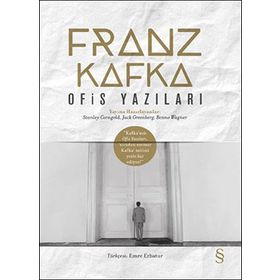 Ofis Yazıları - Franz Kafka