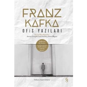 Ofis Yazıları - Franz Kafka