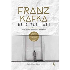 Ofis Yazıları - Franz Kafka