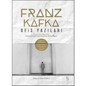 Ofis Yazıları - Franz Kafka