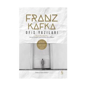 Ofis Yazıları - Franz Kafka