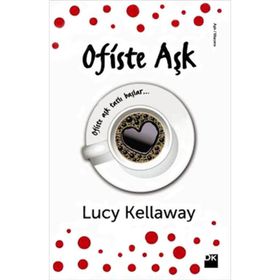 OFISTE AŞK - LUCY KELLAWAY