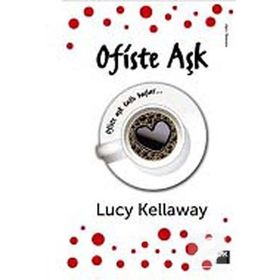 OFISTE AŞK - LUCY KELLAWAY