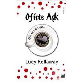 OFISTE AŞK - LUCY KELLAWAY
