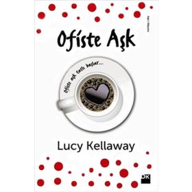 OFISTE AŞK - LUCY KELLAWAY