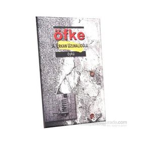 ÖFKE - A. ERKAN UZUNALİOĞLU