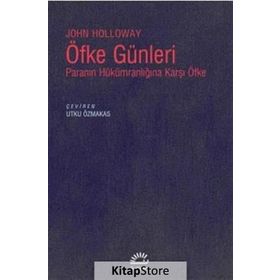 Öfke Günleri - John Holloway