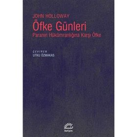 Öfke Günleri - John Holloway