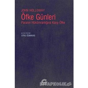 Öfke Günleri - John Holloway