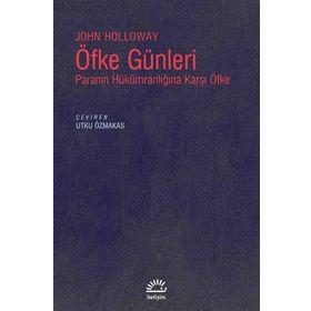 Öfke Günleri - John Holloway